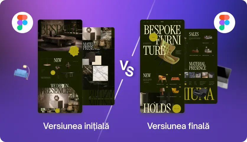 Comparație între versiunea inițială și versiunea finală a unui UI design realizat în Figma.