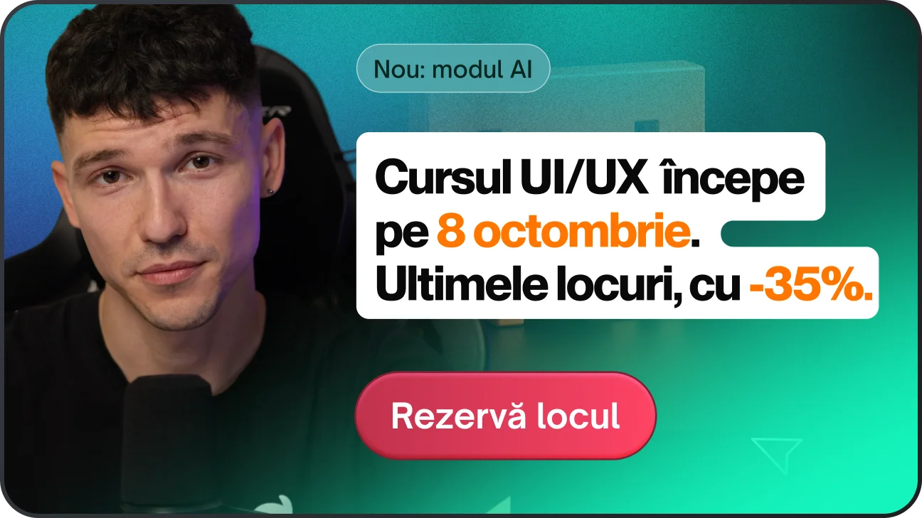 Cursul UI/UX începe pe 8 octombrie. Ultimele locuri, cu −35%.